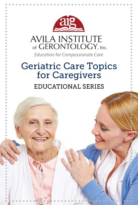 Geriatric Care Topics for Caregivers