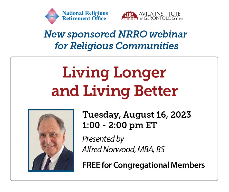 Register For Living Longer And Living Better New Informational   Webinar Nrro Religious Community August 2023 